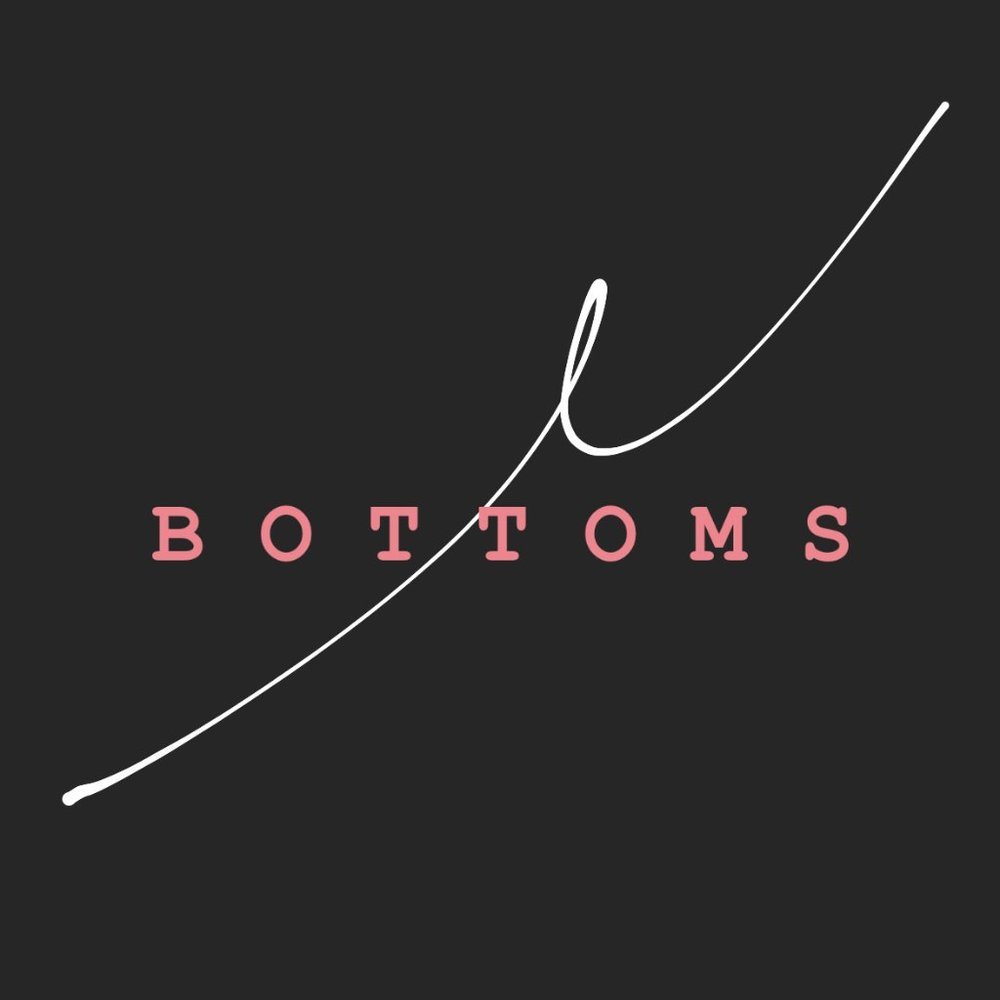 B O T T O M S​